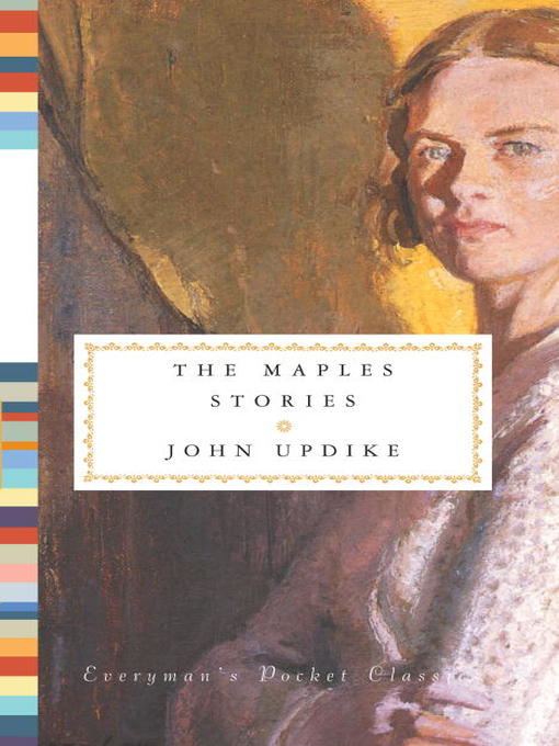 Détails du titre pour The Maples Stories par John Updike - Disponible